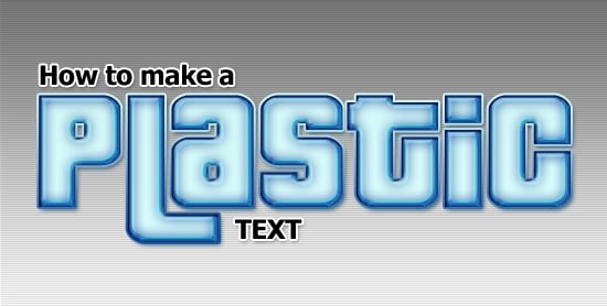 plastic How to make a Plastic Text in Photoshop CS4